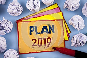 Word writing text Plan 2019. Business concept for Challenging Ideas Goals for New Year Motivation to Start. Concept For Informatio