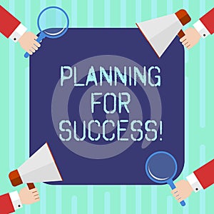 Word writing text Planning For Success. Business concept for process of setting goals and key actions to achieve Hu analysis Hands