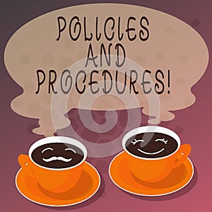 Word writing text Policies And Procedures. Business concept for Set of rules guidelines created by any organization Sets