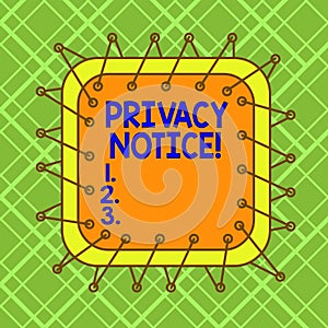 Word writing text Privacy Notice. Business concept for fulfils a legal requirement to protect a customer or client Asymmetrical