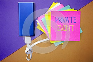 Word writing text Private Event. Business concept for Exclusive Reservations RSVP Invitational Seated