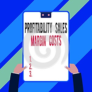 Word writing text Profitability Sales Margin Costs. Business concept for Business incomes revenues Budget earnings Two