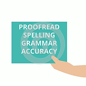 Word writing text Proofread Spelling Grammar Accuracy