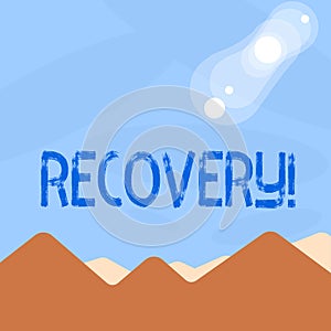 Word writing text Recovery. Business concept for Return to normal state of health Regain possession or control.