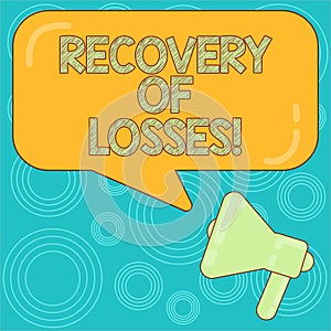 Word writing text Recovery Of Losses. Business concept for to get better after being ill regain or make up for Megaphone photo and