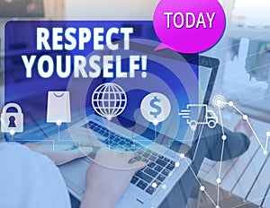 Word writing text Respect Yourself. Business concept for believing that you good and worthy being treated well.