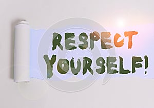 Word writing text Respect Yourself. Business concept for believing that you good and worthy being treated well Cardboard