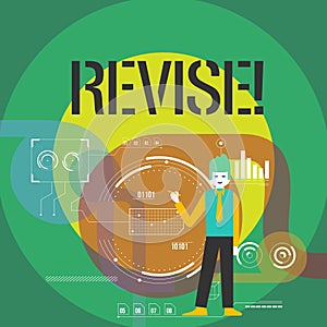 Word writing text Revise. Business concept for Reconsider something to improve it Review.