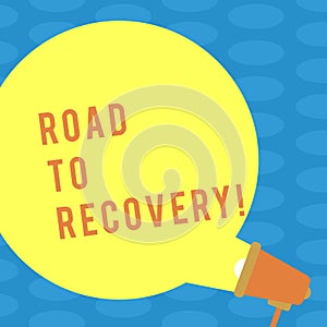 Word writing text Road To Recovery. Business concept for way or process of becoming healthy again with time Blank Round