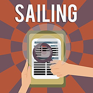 Word writing text Sailing. Business concept for Action of sail in ship or boat Sport Travel Nautical adventure