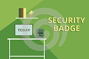 Word writing text Security Badge. Business concept for Credential used to gain accessed on the controlled area Desktop