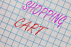 Word writing text Shopping Cart. Business concept for Case Trolley Carrying Groceries and Merchandise Notebook squared page schola