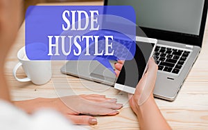 Word writing text Side Hustle. Business concept for way make some extra cash that allows you flexibility to pursue woman