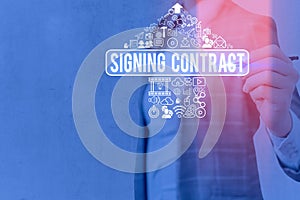 Word writing text Signing Contract. Business concept for the parties signing the document agree to the terms.