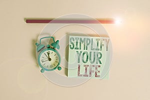 Word writing text Simplify Your Life. Business concept for Manage your day work Take the easy way Organize Metal vintage