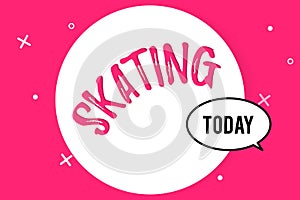 Word writing text Skating. Business concept for Action of skate Fun sport Skaters activity Exercise Recreational