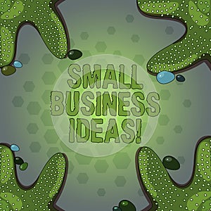 Word writing text Small Business Ideas. Business concept for A concept that can be used for financial business gain