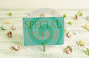 Word writing text Special Order. Business concept for Specific Item Requested a Routine Memo by Military Headquarters photo