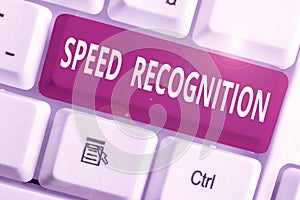 Word writing text Speed Recognition. Business concept for technology used to detect and recognize over speeding car.