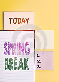 Word writing text Spring Break. Business concept for Vacation period at school and universities during spring Colored empty papers