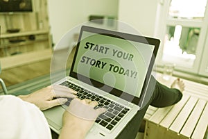 Word writing text Start Your Story Today. Business concept for work hard on yourself and begin from this moment woman