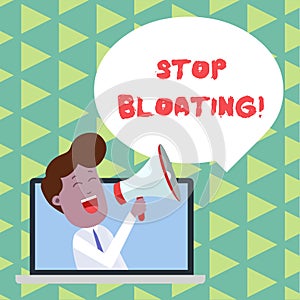 Word writing text Stop Bloating. Business concept for to end the condition where your belly feels full and tight Man
