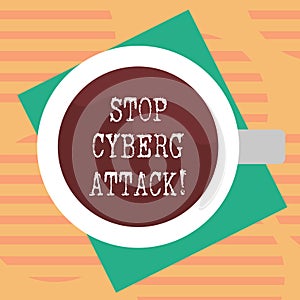 Word writing text Stop Cyber Attack. Business concept for prevent attempt by hackers damage destroy computer network Top