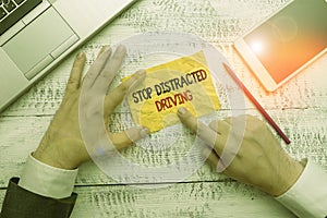 Word writing text Stop Distracted Driving. Business concept for asking to be careful behind wheel drive slowly.