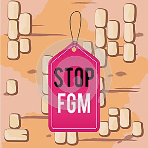 Word writing text Stop Fgm. Business concept for Put an end or stop on genital cutting and circumcision Empty tag blank photo