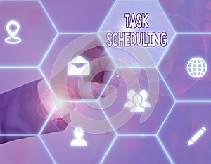 Word writing text Task Scheduling. Business concept for The assignment of start and end times to a set of tasks