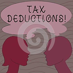 Word writing text Tax Deductions. Business concept for reduction income that is able to be taxed of expenses Silhouette