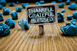 Word writing text Thankful Grateful Blessed. Business concept for Appreciation gratitude good mood attitude Paperclip hold black p