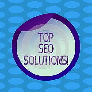 Word writing text Top Seo Solutions. Business concept for methodology of techniques to increase amount of visitors
