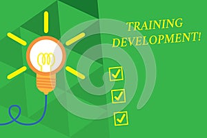 Word writing text Training Development. Business concept for Learn and Expand skills and knowledge Program Big idea