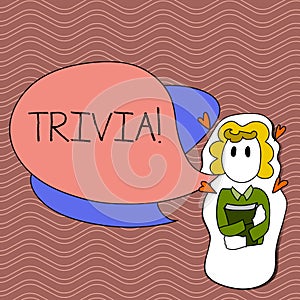 Word writing text Trivia. Business concept for Pieces of insignificant info of something someone someplace Girl Holding