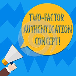 Word writing text Two Factor Authentication Concept. Business concept for two ways of proving your identity Hu analysis