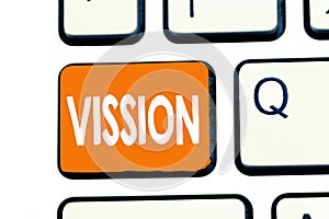 Word writing text Vission. Business concept for Being able to see Objective Inspiration Planning for future
