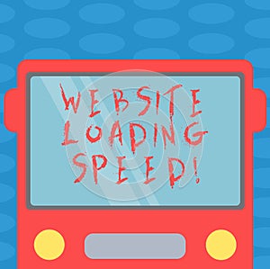 Word writing text Website Loading Speed. Business concept for time takes to display the entire content of a webpage