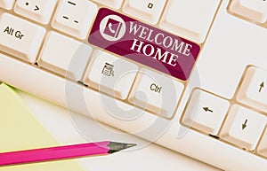 Word writing text Welcome Home. Business concept for Expression Greetings New Owners Domicile Doormat Entry White pc