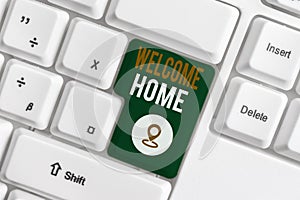Word writing text Welcome Home. Business concept for Expression Greetings New Owners Domicile Doormat Entry White pc