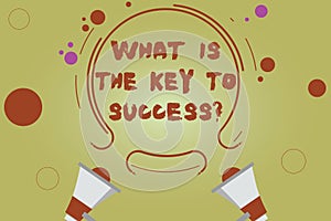 Word writing text What Is The Key To Success. Business concept for Advices to accomplish goals business experience Two