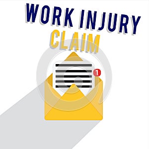 Word writing text Work Injury Claim. Business concept for Medical care reimbursement Employee compensation