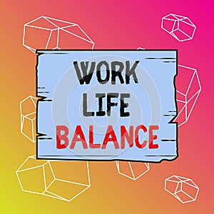 Word writing text Work Life Balance. Business concept for Division of time between working or family and leisure Wooden square