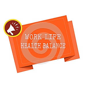 Word writing text Work Life Health Balance. Business concept for Stability and Harmony to prevent burnt out