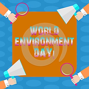 Word writing text World Environment Day. Business concept for awareness and the protection of our environment Hu analysis Hands