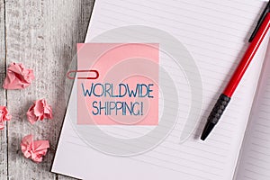 Word writing text Worldwide Shipping. Business concept for Sea Freight Delivery of Goods International Shipment Thick
