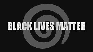The words `black lives matter` on a black background.
