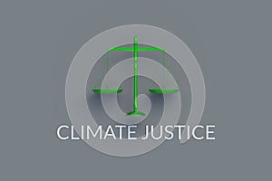 Words climate justice, scales. Ecological crisis concept