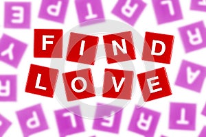 Words FIND LOVE in Clear Focus Against Blurred Letters