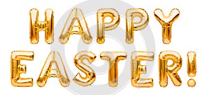 Words HAPPY EASTER made of golden inflatable balloons isolated on white background. Helium foil balloons forming phrase. Happy